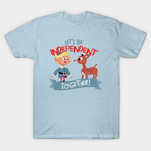 Independent Together - Hermey and Rudolph T-Shirt